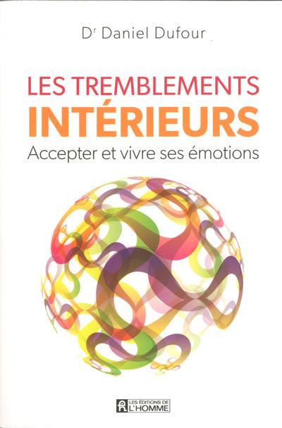 Knjiga Les tremblements interieurs Daniel Dufour