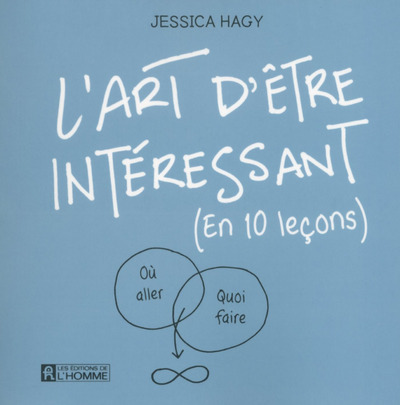 Kniha L'art d'être intéressant (en 10 leçons) Jessica Hagy