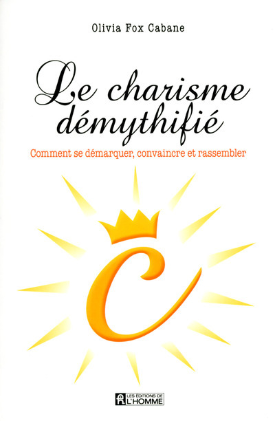 Kniha Le charisme démythifié Olivia Fox Cabane