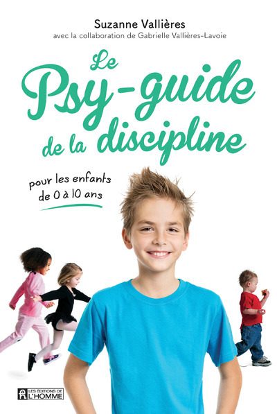 Knjiga Le psy-guide de la discipline Suzanne Vallières