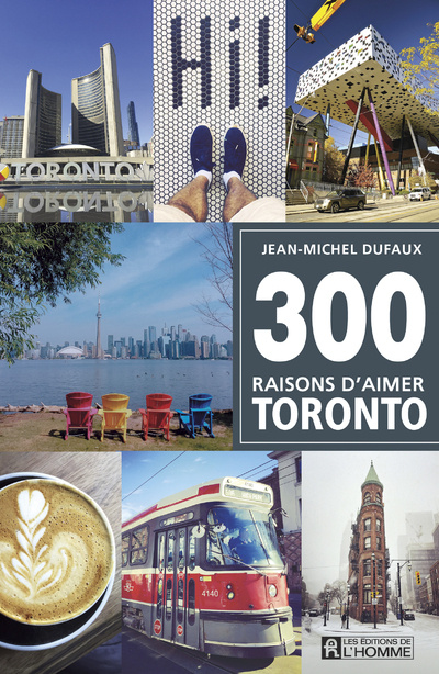 Knjiga 300 raisons d'aimer Toronto Jean-Michel Dufaux