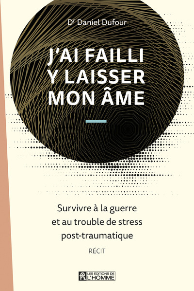 Knjiga J'ai failli y laisser mon âme Daniel Dufour