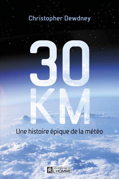 Knjiga 30 KM - Une histoire épique de la météo Christopher Dewdney