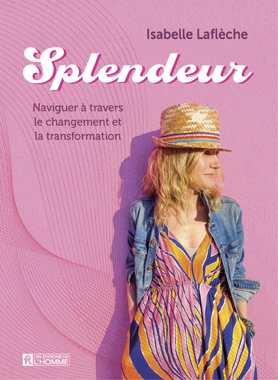 Knjiga Splendeur - Naviguer à travers le changement et la transformation Isabelle Laflèche