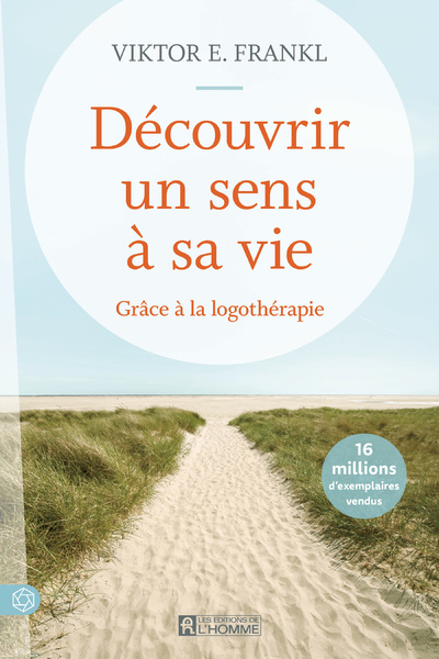 Kniha Découvrir un sens à sa vie - Grâce à la logothérapie - Nouvelle édition Viktor E. Frankl