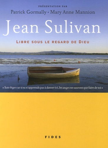 Knjiga JEAN SULIVAN LIBRE SOUS LE REGARD DE DIEU Sulivan