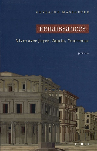 Kniha RENAISSANCES VIVRE AVEC JOYCE AQUIN YOURCENAR MASSOUTRE