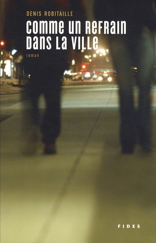 Book COMME UN REFRAIN DANS LA VILLE ROBITAILLE