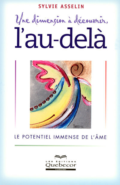 Knjiga Une dimension à découvrir l'au-delà Sylvie Asselin