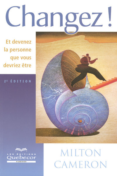 Knjiga Changez ! - Et devenez la personne que vous devriez être 2ED Milton Cameron