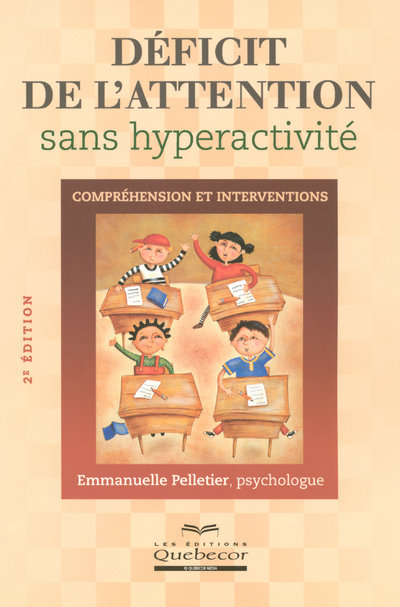 Carte Déficit de l'attention sans hyperactivité - Compréhension et interventions 2ed Emmanuelle Pelletier