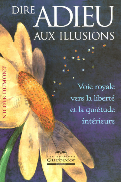 Knjiga Dire adieu aux illusions Nicole Dumont