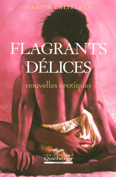 Buch Flagrants délices Martin Laliberté