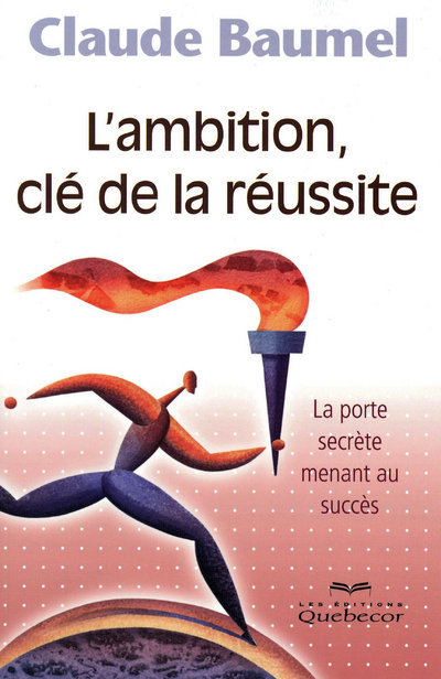 Book L'ambition clé de la réussite - La porte secrète menant au succès Claude Baumel