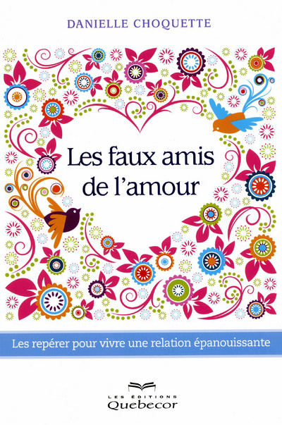 Knjiga Les faux amis de l'amour Danielle Choquette