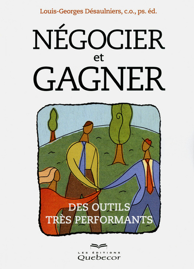 Kniha Négocier et gagner Louis-Georges Desaulniers