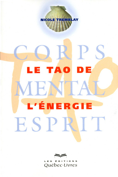 Knjiga Le Tao de l'énergie NE Nicole Tremblay