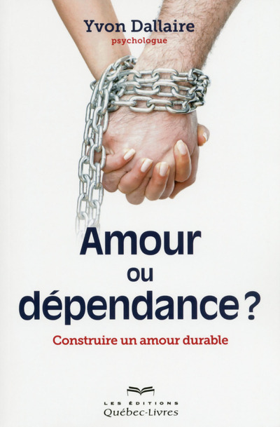 Kniha Amour ou dépendance Yvon Dallaire