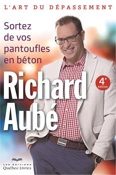 Kniha Sortez de vos pantoufles en béton (4e édition) Richard Aube