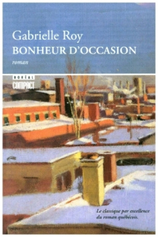 Kniha Bonheur d'occasion Gabrielle Roy