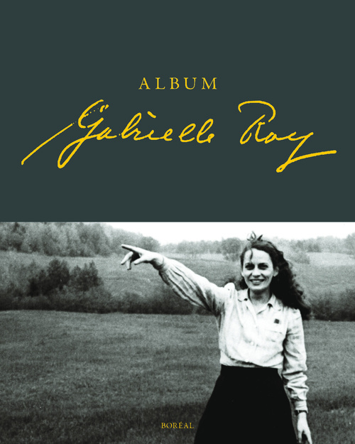 Libro Album Gabrielle Roy François Ricard