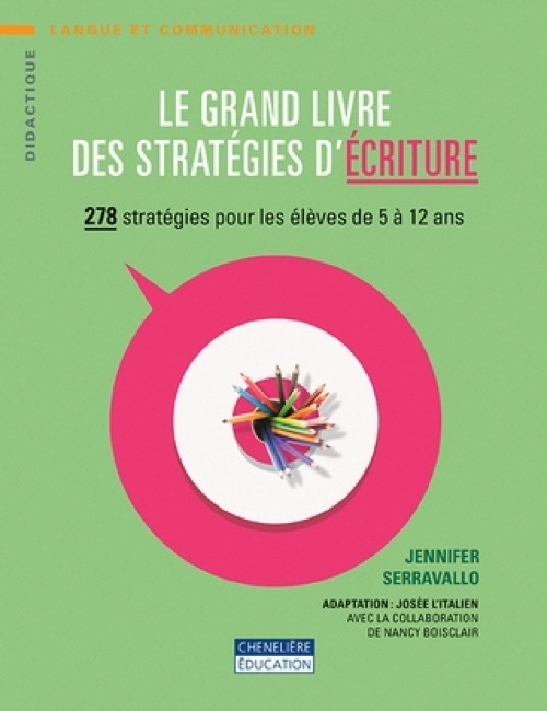 Kniha LE GRAND LIVRE DES STRATÉGIES D'ÉCRITURE Serravallo