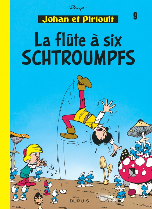 Könyv Johan et Pirlouit - Tome 9 - La Flûte à 6 schtroumpfs Peyo