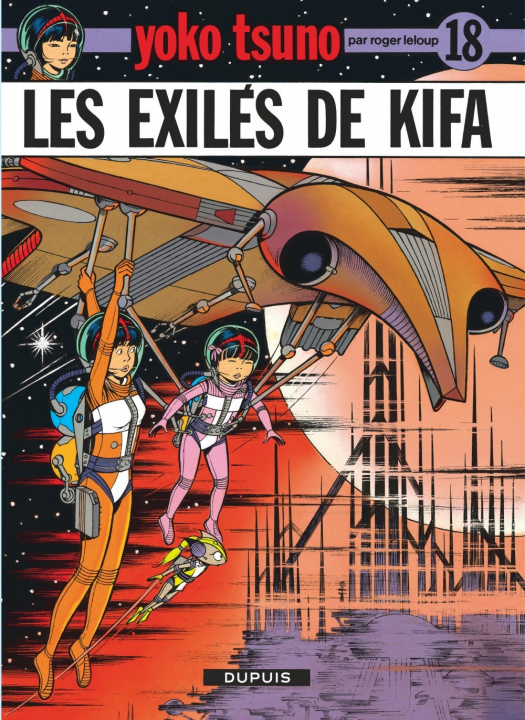 Kniha Yoko Tsuno - Tome 18 - Les Exilés de Kifa Leloup