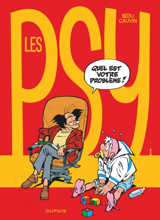 Knjiga Les Psy - Tome 1 - Quel est votre problème ? Cauvin