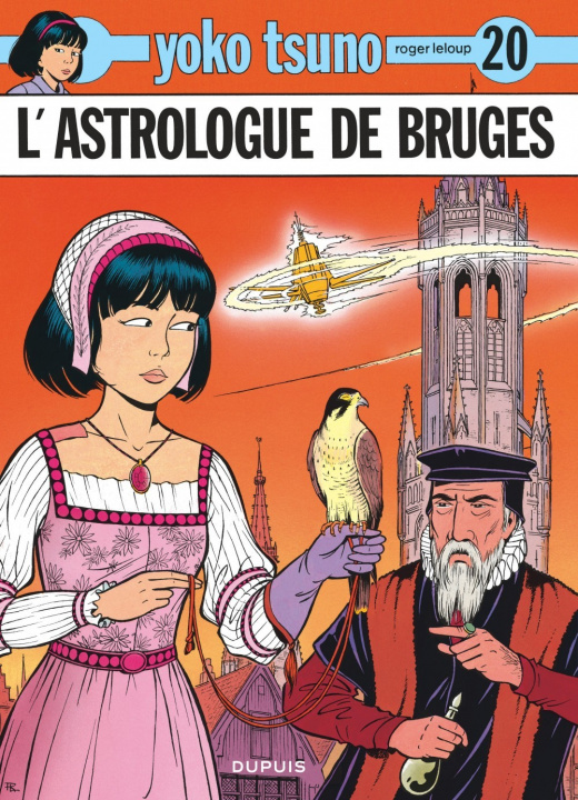 Kniha Yoko Tsuno - Tome 20 - L'Astrologue de Bruges Leloup