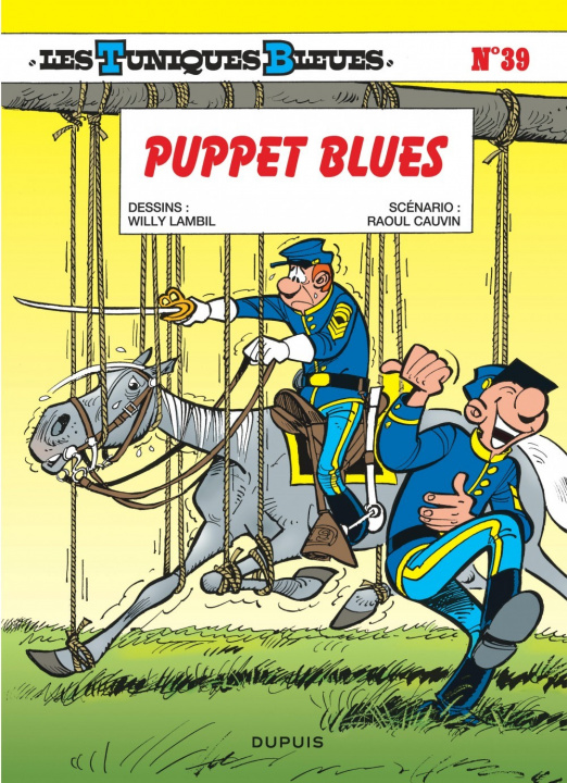 Kniha Les Tuniques Bleues - Tome 39 - Puppet Blues Cauvin