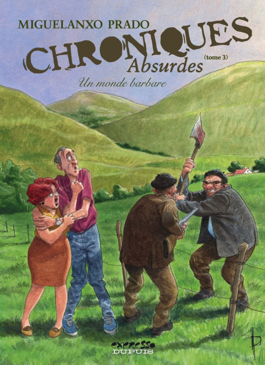Kniha Chroniques absurdes - Tome 3 - Un monde barbare Prado