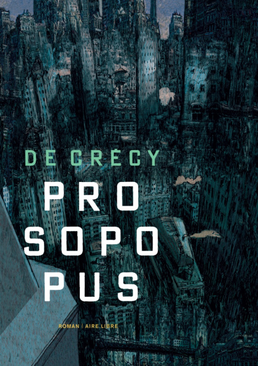 Kniha Prosopopus - Tome 0 - Prosopopus (roman) De Crécy