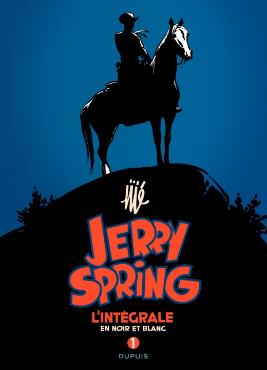 Knjiga Jerry Spring - L'Intégrale - Tome 1 - Jerry Spring - L'intégrale - Tome 1 Jijé