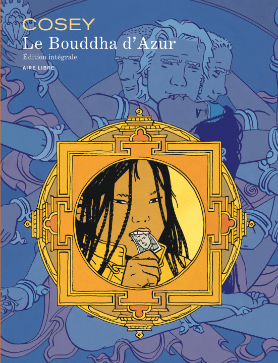 Libro Le Bouddha d'Azur - L'intégrale - Tome 1 - Le Bouddha d'Azur - L'intégrale Cosey