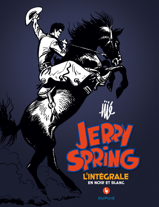Carte Jerry Spring - L'Intégrale - Tome 4 - Jerry Spring - L'intégrale - Tome 4 Jijé