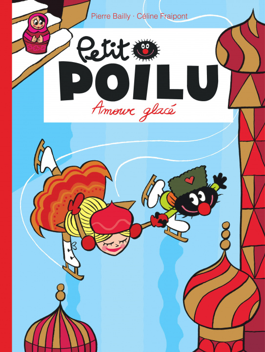 Knjiga Petit Poilu - Tome 10 - Amour glacé Fraipont Céline