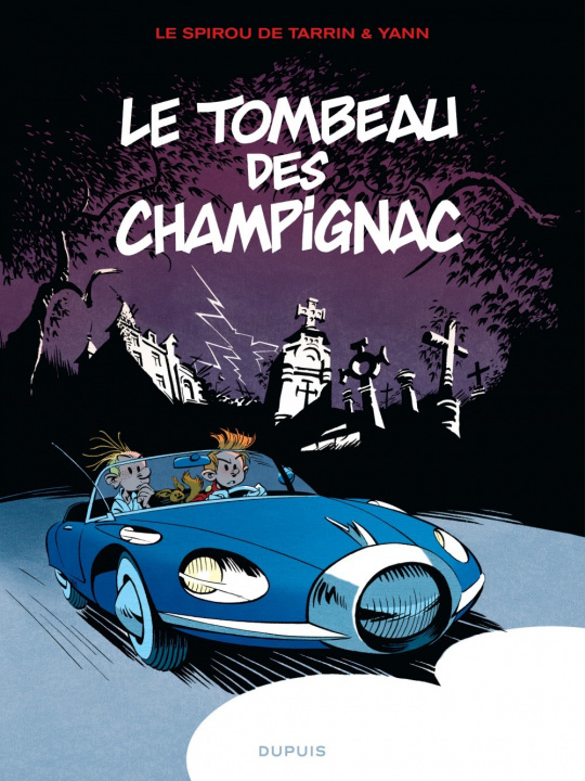 Knjiga Le Spirou de ... - Tome 3 - Le tombeau des Champignac (réédition) Yann