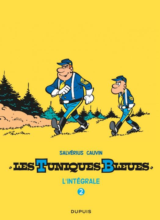 Könyv Les Tuniques Bleues - L'intégrale - Tome 2 - Les Tuniques Bleues - L'intégrale, tome 2 (Salvérius/Ca Cauvin