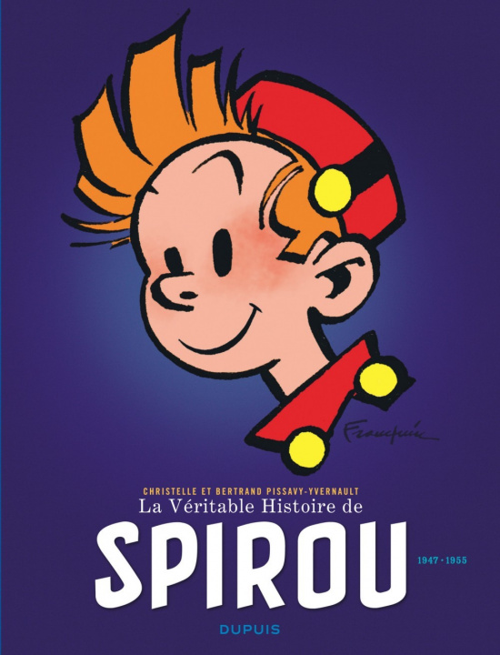 Książka La Véritable Histoire de Spirou - Tome 2 Pissavy-Yvernault