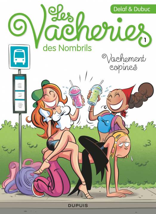 Kniha Les vacheries des Nombrils - Tome 1 - Vachement copines Dubuc