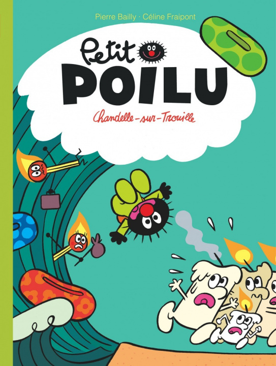Carte Petit Poilu - Tome 21 - Chandelle-sur-Trouille Fraipont Céline