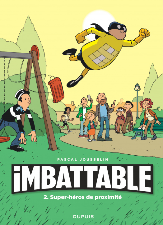 Kniha Imbattable - Tome 2 - Super-héros de proximité Jousselin