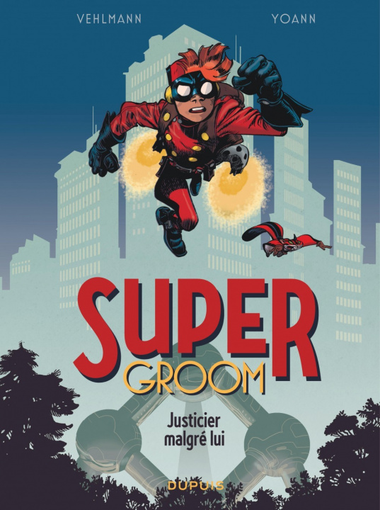 Knjiga SuperGroom - Tome 1 - Justicier malgré lui Vehlmann Fabien