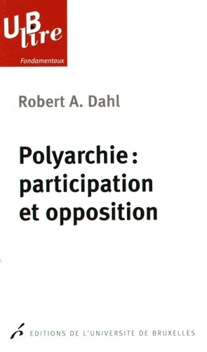 Könyv Polyarchie : participation et opposition Dahl