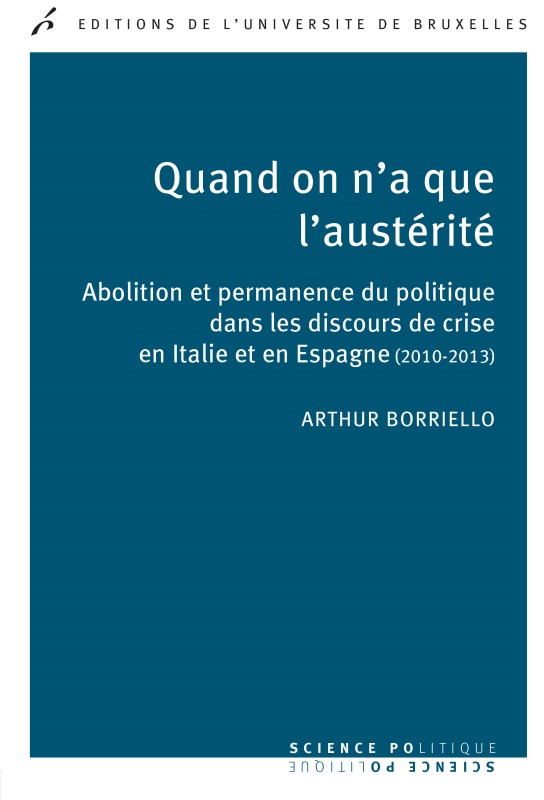 Kniha Quand on a que l'austérité. Abolition et permanence du politique dans les discours Borriello