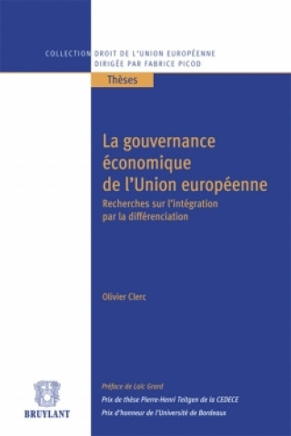 Kniha La gouvernance économique de l'Union européenne Olivier Clerc