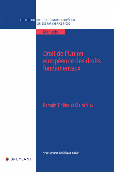 Könyv Manuel de droit de l'Union européenne des droits fondamentaux Romain Tinière
