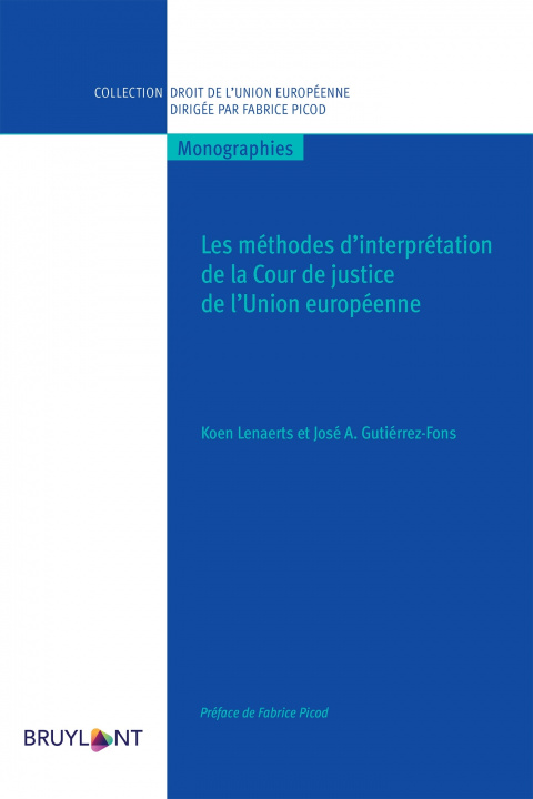 Carte Les méthodes d'interprétation de la Cour de justice de l'Union européenne Koen Lenaerts
