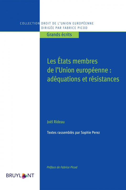 Book Les états membres de l'Union européenne : adéquation et résistance Joël Rideau